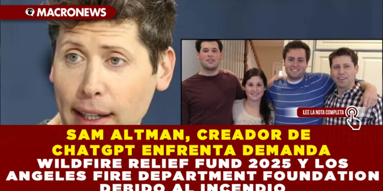 SAM ALTMAN, CREADOR DE CHATGPT ENFRENTA DEMANDA DE SU HERMANA MENOR POR ABUSO SEXUAL