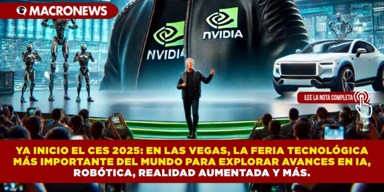 YA INICIO EL CES 2025: EN LAS VEGAS, LA FERIA TECNOLÓGICA MÁS IMPORTANTE DEL MUNDO PARA EXPLORAR AVANCES EN IA, ROBÓTICA, REALIDAD AUMENTADA Y MÁS.