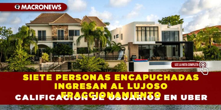 SIETE PERSONAS ENCAPUCHADAS INGRESAN AL LUJOSO FRACCIONAMIENTO LAGOS DEL SOL, ALERTANDO A LOS VECINOS