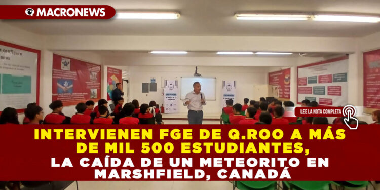 INTERVIENEN FGE DE Q.ROO A MÁS DE MIL 500 ESTUDIANTES, CON LA IMPARTICIÓN DE PLÁTICAS DE PREVENCIÓN DEL DELITO