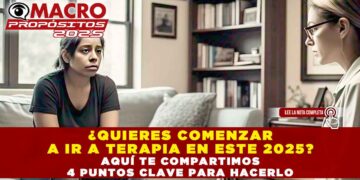 ¿QUIERES COMENZAR A IR A TERAPIA EN ESTE 2025? AQUÍ TE COMPARTIMOS 4 PUNTOS CLAVE PARA HACERLO