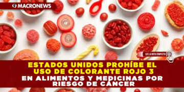 ESTADOS UNIDOS PROHÍBE EL USO DE COLORANTE ROJO 3 EN ALIMENTOS Y MEDICINAS POR RIESGO DE CÁNCER