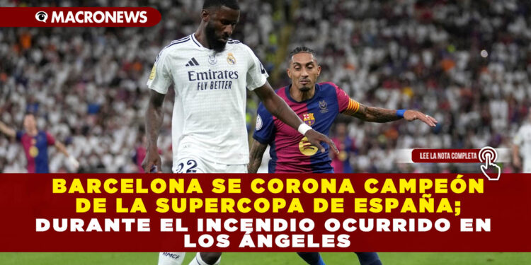 BARCELONA SE CORONA CAMPEÓN DE LA SUPERCOPA DE ESPAÑA; VENCE A REAL MADRID CON UN MARCADOR 5-2