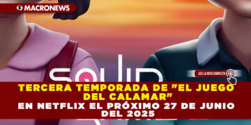 TERCERA TEMPORADA DE «EL JUEGO DEL CALAMAR» EN NETFLIX EL PRÓXIMO 27 DE JUNIO DEL 2025