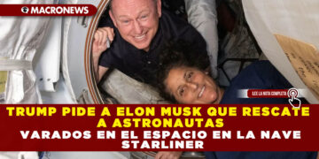 TRUMP PIDE A ELON MUSK QUE RESCATE A ASTRONAUTAS VARADOS EN EL ESPACIO EN LA NAVE STARLINER