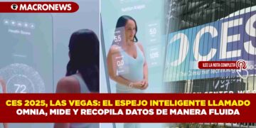 CES 2025, LAS VEGAS: EL ESPEJO INTELIGENTE LLAMADO OMNIA, MIDE Y RECOPILA DATOS DE MANERA FLUIDA