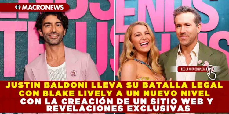 JUSTIN BALDONI LLEVA SU BATALLA LEGAL CON BLAKE LIVELY A UN NUEVO NIVEL CON LA CREACIÓN DE UN SITIO WEB Y REVELACIONES EXCLUSIVAS