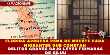 FLORIDA APRUEBA PENA DE MUERTE PARA MIGRANTES QUE COMETAN DELITOS GRAVES BAJO LEYES FIRMADAS DE EE.UU