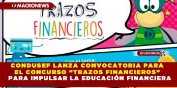 CONDUSEF LANZA CONVOCATORIA PARA EL CONCURSO “TRAZOS FINANCIEROS” PARA IMPULSAR LA EDUCACIÓN FINANCIERA