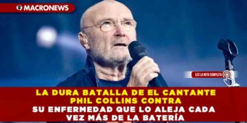 LA DURA BATALLA DE EL CANTANTE  PHIL COLLINS CONTRA SU ENFERMEDAD QUE LO ALEJA CADA VEZ MÁS DE LA BATERÍA