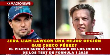 ¿ERA LIAM LAWSON UNA MEJOR OPCIÓN QUE CHECO PÉREZ? EL PILOTO SUFRIÓ UN TROMPO EN LOS INICIOS DE LOS TEST DE FÓRMULA 1 2025