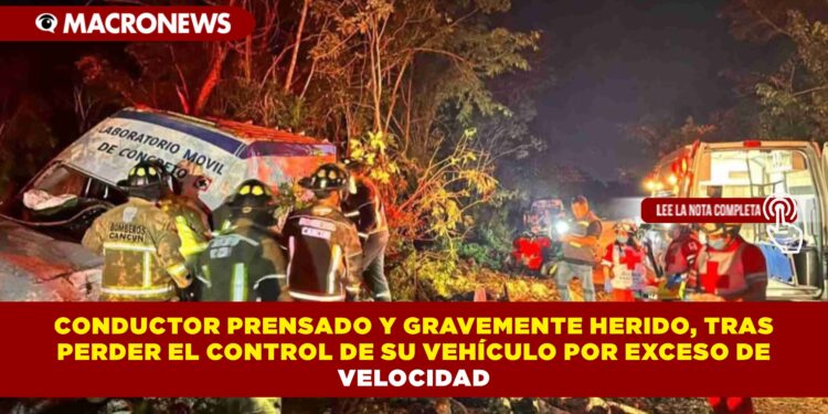 CONDUCTOR PRENSADO Y GRAVEMENTE HERIDO, TRAS PERDER EL CONTROL DE SU VEHÍCULO POR EXCESO DE VELOCIDAD