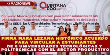 FIRMA MARA LEZAMA HISTÓRICO ACUERDO PARA VINCULAR A ESTUDIANTES DE 6 UNIVERSIDADES TECNOLÓGICAS Y POLITÉCNICAS CON EL SECTOR PRODUCTIVO