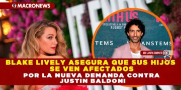 BLAKE LIVELY ASEGURA QUE SUS HIJOS SE VEN AFECTADOS POR LA NUEVA DEMANDA CONTRA JUSTIN BALDONI