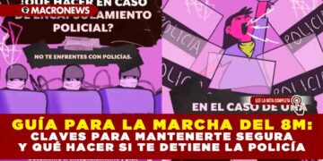 GUÍA PARA LA MARCHA DEL 8M: CLAVES PARA MANTENERTE SEGURA Y QUÉ HACER SI TE DETIENE LA POLICÍA