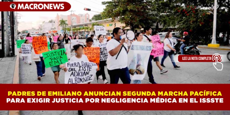 PADRES DE EMILIANO ANUNCIAN SEGUNDA MARCHA PACÍFICA PARA EXIGIR JUSTICIA POR NEGLIGENCIA MÉDICA EN EL ISSSTE
