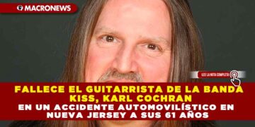 FALLECE EL GUITARRISTA DE LA BANDA KISS, KARL COCHRAN, EN UN ACCIDENTE AUTOMOVILÍSTICO EN NUEVA JERSEY A SUS 61 AÑOS