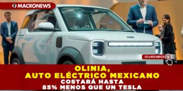 OLINIA, AUTO ELÉCTRICO MEXICANO COSTARÁ HASTA 85% MENOS QUE UN TESLA