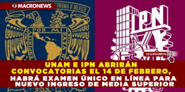UNAM E IPN ABRIRÁN CONVOCATORIAS EL 14 DE FEBRERO, HABRÁ EXAMEN ÚNICO EN LÍNEA PARA NUEVO INGRESO DE MEDIA SUPERIOR