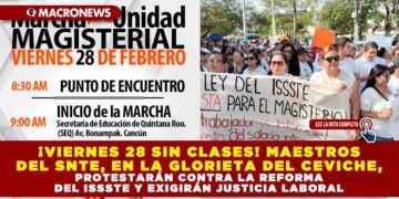 ¡VIERNES 28 SIN CLASES! MAESTROS DEL SNTE, EN LA GLORIETA DEL CEVICHE, PROTESTARÁN CONTRA LA REFORMA DEL ISSSTE Y EXIGIRÁN JUSTICIA LABORAL