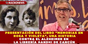 PRESENTACIÓN DEL LIBRO «MEMORIAS EN ROSA Y VIOLETA», UNA HISTORIA CONTRA EL ALZHEIMER EN LA LIBRERÍA GANDHI DE CANCÚN