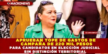 APRUEBAN TOPE DE GASTOS DE CAMPAÑA DE 220 MIL PESOS PARA CANDIDATOS EN ELECCIÓN JUDICIAL SIN DISTINCIÓN TERRITORIAL