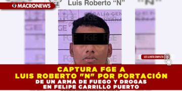 CAPTURA FGE A LUIS ROBERTO «N» POR PORTACIÓN DE UN ARMA DE FUEGO Y DROGAS EN FELIPE CARRILLO PUERTO