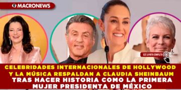 CELEBRIDADES INTERNACIONALES DE HOLLYWOOD Y LA MÚSICA RESPALDAN A CLAUDIA SHEINBAUM TRAS HACER HISTORIA COMO LA PRIMERA MUJER PRESIDENTA DE MÉXICO