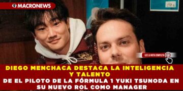 DIEGO MENCHACA DESTACA LA INTELIGENCIA Y TALENTO DE EL PILOTO DE LA FÓRMULA 1 YUKI TSUNODA EN SU NUEVO ROL COMO MANAGER
