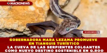 GOBERNADORA MARA LEZAMA PROMUEVE EN TIANGUIS TURÍSTICO LA CUEVA DE LAS SERPIENTES COLGANTES COMO NUEVO DESTINO SOSTENIBLE EN Q.ROO