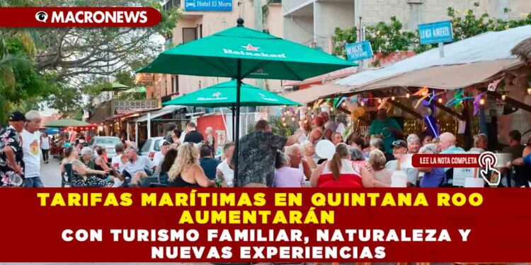 PUERTO MORELOS ESPERA ALCANZAR 90% DE OCUPACIÓN EN SEMANA SANTA CON TURISMO FAMILIAR, NATURALEZA Y NUEVAS EXPERIENCIAS