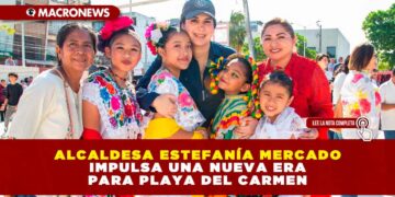 ALCALDESA ESTEFANÍA MERCADO IMPULSA UNA NUEVA ERA PARA PLAYA DEL CARMEN: “GOBERNAMOS CON PRINCIPIOS Y CON CORAZÓN, TRANSFORMAMOS PARA VIVIR MEJOR»