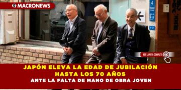 JAPÓN ELEVA LA EDAD DE JUBILACIÓN HASTA LOS 70 AÑOS ANTE LA FALTA DE MANO DE OBRA JOVEN