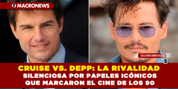 CRUISE VS. DEPP: LA RIVALIDAD SILENCIOSA POR PAPELES ICÓNICOS QUE MARCARON EL CINE DE LOS 90