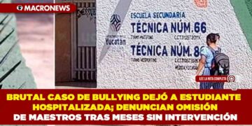 BRUTAL CASO DE BULLYING DEJÓ A ESTUDIANTE HOSPITALIZADA; DENUNCIAN OMISIÓN DE MAESTROS TRAS MESES SIN INTERVENCIÓN