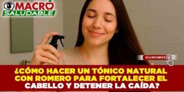 ¿CÓMO HACER UN TÓNICO NATURAL CON ROMERO PARA FORTALECER EL CABELLO Y DETENER LA CAÍDA?
