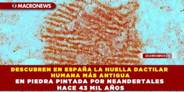 DESCUBREN EN ESPAÑA LA HUELLA DACTILAR HUMANA MÁS ANTIGUA EN PIEDRA PINTADA POR NEANDERTALES HACE 43 MIL AÑOS