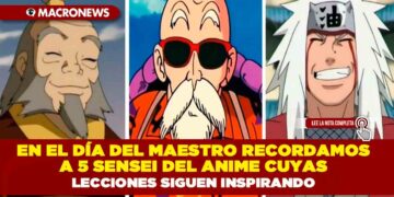 EN EL DÍA DEL MAESTRO RECORDAMOS A 5 SENSEI DEL ANIME CUYAS LECCIONES SIGUEN INSPIRANDO