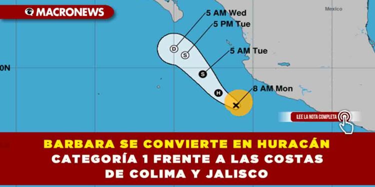 BARBARA SE CONVIERTE EN HURACÁN CATEGORÍA 1 FRENTE A LAS COSTAS DE COLIMA Y JALISCO