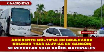 ACCIDENTE MÚLTIPLE EN BOULEVARD COLOSIO TRAS LLUVIAS EN CANCÚN; SE REPORTAN SOLO DAÑOS MATERIALES
