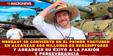 MRBEAST SE CONVIERTE EN EL PRIMER YOUTUBER EN ALCANZAR 400 MILLONES DE SUSCRIPTORES Y AGRADECE SU ÉXITO A LA PASIÓN Y PERSEVERANCIA