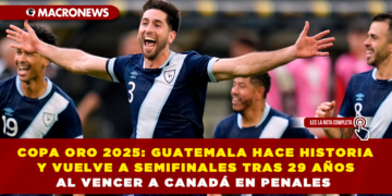 COPA ORO 2025: GUATEMALA HACE HISTORIA Y VUELVE A SEMIFINALES TRAS 29 AÑOS AL VENCER A CANADÁ EN PENALES