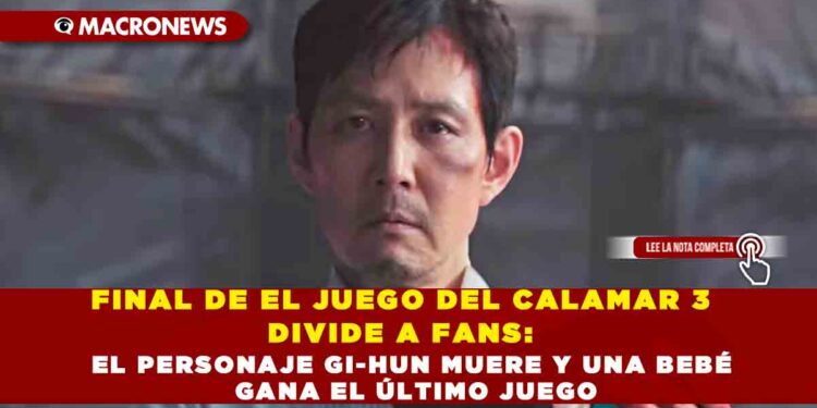 FINAL DE EL JUEGO DEL CALAMAR 3 DIVIDE A FANS: EL PERSONAJE GI-HUN MUERE Y UNA BEBÉ GANA EL ÚLTIMO JUEGO