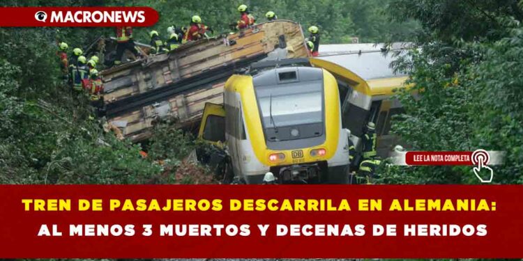 TREN DE PASAJEROS DESCARRILA EN ALEMANIA: AL MENOS 3 MUERTOS Y DECENAS DE HERIDOS