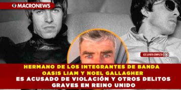 HERMANO DE LOS INTEGRANTES DE BANDA OASIS LIAM Y NOEL GALLAGHER ES ACUSADO DE VIOLACIÓN Y OTROS DELITOS GRAVES EN REINO UNIDO