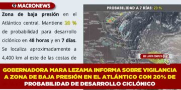 GOBERNADORA MARA LEZAMA INFORMA SOBRE VIGILANCIA A ZONA DE BAJA PRESIÓN EN EL ATLÁNTICO CON 20% DE PROBABILIDAD DE DESARROLLO CICLÓNICO