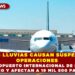 INTENSAS LLUVIAS CAUSAN SUSPENSIÓN DE OPERACIONES EN EL AEROPUERTO INTERNACIONAL DE LA CIUDAD DE MÉXICO Y AFECTAN A 19 MIL 500 PASAJEROS
