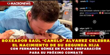 BOXEADOR SAÚL ‘CANELO’ ÁLVAREZ CELEBRA EL NACIMIENTO DE SU SEGUNDA HIJA CON FERNANDA GÓMEZ EN PLENA PREPARACIÓN PARA SU PRÓXIMO COMBATE