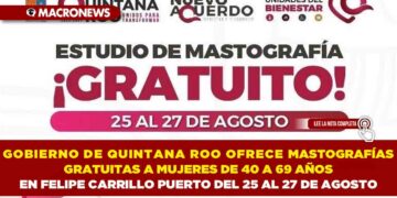 GOBIERNO DE QUINTANA ROO OFRECE MASTOGRAFÍAS GRATUITAS A MUJERES DE 40 A 69 AÑOS EN FELIPE CARRILLO PUERTO DEL 25 AL 27 DE AGOSTO