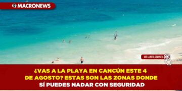 ¿VAS A LA PLAYA EN CANCÚN ESTE 4 DE AGOSTO? ESTAS SON LAS ZONAS DONDE SÍ PUEDES NADAR CON SEGURIDAD